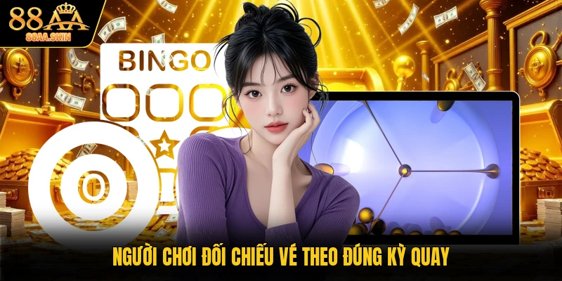 Người chơi đối chiếu vé theo đúng kỳ quay