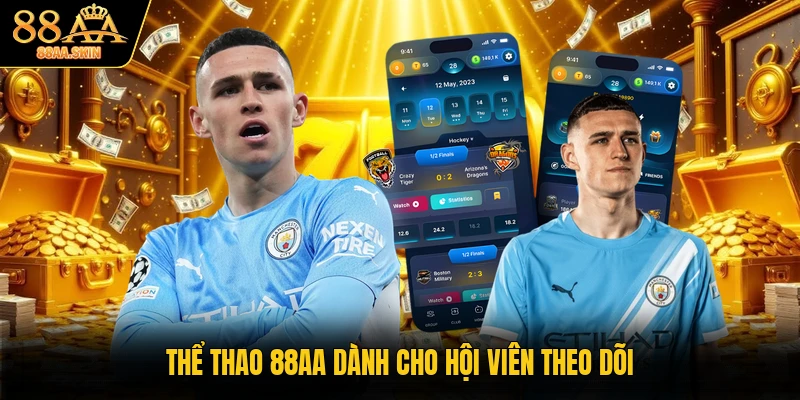 Thể thao 88AA dành cho hội viên theo dõi