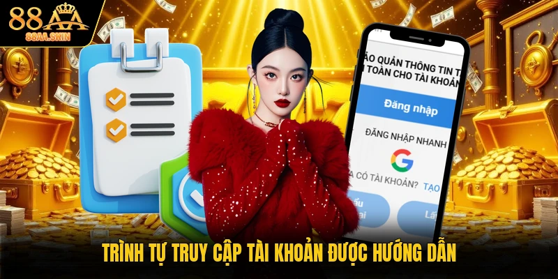 Trình tự truy cập tài khoản được hướng dẫn